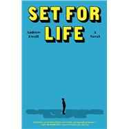 Set for Life A Novel by Ewell, Andrew, 9781668011423