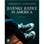 Juvenile Justice In America [Rental Edition] by Bartollas, Clemens, 9780137911424