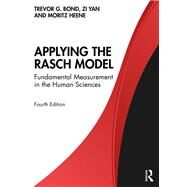 Applying the Rasch Model by Bond, Trevor; Yan, Zi; Heene, Moritz, 9780367141424