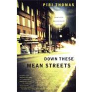 Down These Mean Streets by THOMAS, PIRI, 9780679781424
