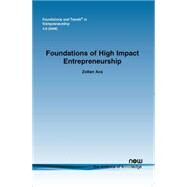 Foundations of High Impact Entrepreneurship by Acs, Zoltan J., 9781601981424