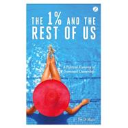 The 1% and the Rest of Us by Di Muzio, Tim, 9781783601424