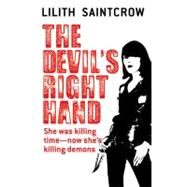 The Devil's Right Hand by Saintcrow, Lilith, 9780316021425