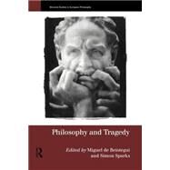 Philosophy and Tragedy by Sparks,Simon;Sparks,Simon, 9780415191425