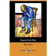 Beyond the Pale by CAIRD MONA, 9781406561425