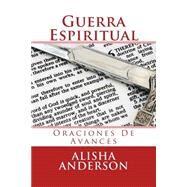 Guerra espiritual / Spiritual Warfare by Anderson, Alisha, 9781505701425