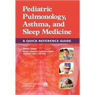 Pediatric Pulmonology, Asthma, and Sleep Medicine by American Academy of Pediatrics Section on Pediatric Pulmonology and Sleep Medicine; Stokes, Dennis C., M.D., 9781610021425