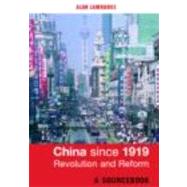 China Since 1919 - Revolution and Reform: A Sourcebook by Lawrance; Alan, 9780415251426