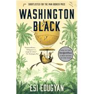 Washington Black A novel by EDUGYAN, ESI, 9780525521426