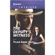 The Deputy's Witness by Snell, Tyler Anne, 9781335721426