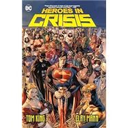 Heroes in Crisis by King, Tom; Mann, Clay, 9781401291426
