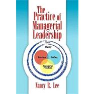 The Practice of Managerial Leadership by Lee, Nancy R., 9781425741426