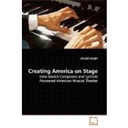 Creating America on Stage by Wright, Jill Gold, 9783639171426