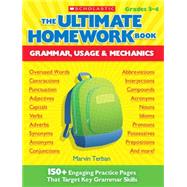 The The Ultimate Homework Book: Grammar, Usage & Mechanics 150+ Engaging Practice Pages That Target Key Grammar Skills by Terban, Marvin, 9780439931427