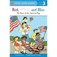 Red, White, and Blue by Herman, John; Roraback, Robin, 9780448461427