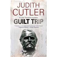 Guilt Trip by Cutler, Judith, 9780727881427
