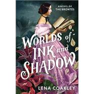 Worlds of Ink and Shadow by Coakley, Lena, 9781419721427