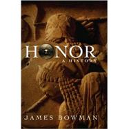 Honor by Bowman, James, 9781594031427