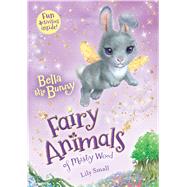 Bella the Bunny by Small, Lily, 9781627791427
