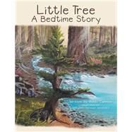 Little Tree a Bedtime Story by Cummins, Bobbi; Woodward, Sherylann Furneaux, 9781973681427