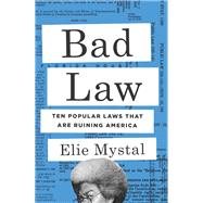 Bad Law by Elie Mystal, 9798893851427