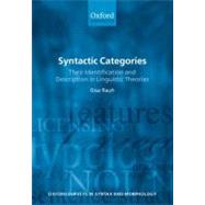 Syntactic Categories Their Identification and Description in Linguistic Theories by Rauh, Gisa, 9780199281428