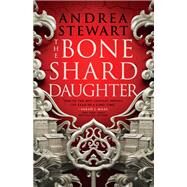 The Bone Shard Daughter by Stewart, Andrea, 9780316541428