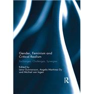 Gender, Feminism and Critical Realism by Gunnarsson, Lena; Dy, Angela Martinez; Van Ingen, Michiel, 9780367891428