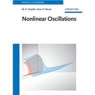 NONLINEAR OSCILLATIONS by Nayfeh, Ali H.; Mook, Dean T., 9780471121428
