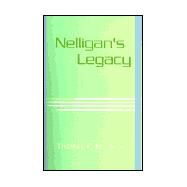 Nelligan's Legacy by KISTNER THOMAS F., 9780738831428