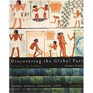 Discovering the Global Past, Volume I by Wiesner-Hanks, Merry E.; Wheeler, William Bruce; Doeringer, Franklin; Curtis, Kenneth R., 9781111341428