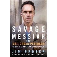 Savage Messiah by Proser, Jim; Prager, Dennis, 9781250251428