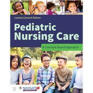 Pediatric Nursing Care by Linnard-Palmer, Luanne, 9781284081428
