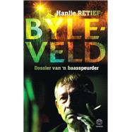 Byleveld: dossier van 'n baasspeurder by Retief, Hanlie, 9781415201428
