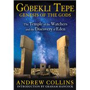 Gobekli Tepe by Collins, Andrew; Hancock, Graham, 9781591431428