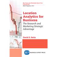 Location Analytics for Business by Beitz, David Z., 9781631571428