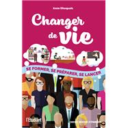 Changer de vie by Anne Dhoquois, 9782380151428