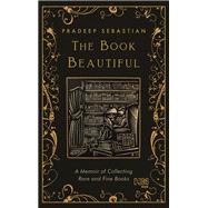 The Book Beautiful by Pradeep Sebastian, 9789393701428