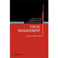 Fiscal Management by Shah, Anwar, 9780821361429