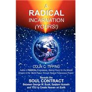 A Radical Incarnation by Tipping, Colin C., 9780970481429