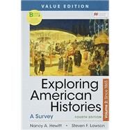 Loose-leaf Version for Exploring American Histories, Value Edition, Volume 2 A Survey by Hewitt, Nancy A.; Lawson, Steven F., 9781319331429