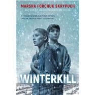 Winterkill by Skrypuch, Marsha Forchuk, 9781338831429