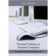 Personal Training on Personal Computers by Stillwell, Pren, 9781505521429