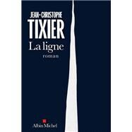 La Ligne by Jean-Christophe Tixier, 9782226481429