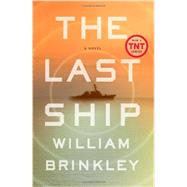 The Last Ship by Brinkley, William, 9780142181430