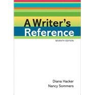 A Writer's Reference by Hacker, Diana; Sommers, Nancy, 9780312601430