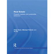 Real Estate: Property Markets and Sustainable Behaviour by Dent; Peter, 9780415591430