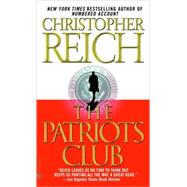 The Patriots Club A Novel by REICH, CHRISTOPHER, 9780440241430
