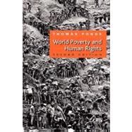 World Poverty and Human Rights by Pogge, Thomas W., 9780745641430
