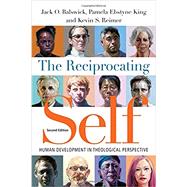 The Reciprocating Self by Balswick, Jack O.; King, Pamela Ebstyne; Reimer, Kevin S., 9780830851430